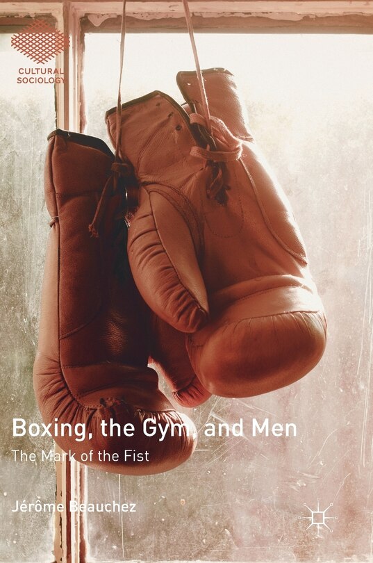 Front cover_Boxing, The Gym, And Men