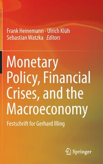 Front cover_Monetary Policy, Financial Crises, And The Macroeconomy