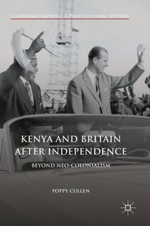 Couverture_Kenya And Britain After Independence