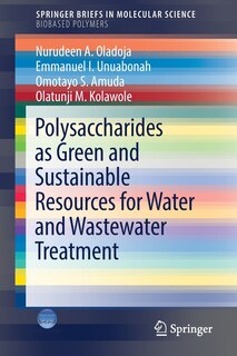 Front cover_Polysaccharides As A Green And Sustainable Resources For Water And Wastewater Treatment