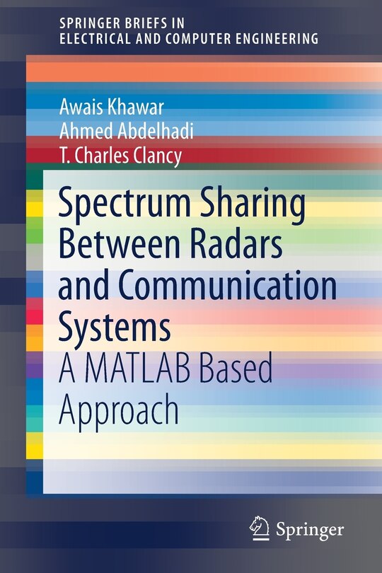 Front cover_Spectrum Sharing Between Radars And Communication Systems