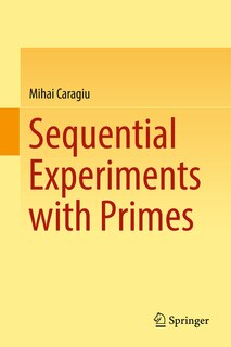 Front cover_Sequential Experiments With Primes