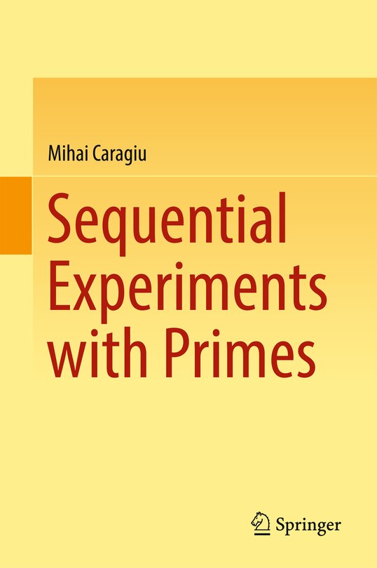 Front cover_Sequential Experiments With Primes