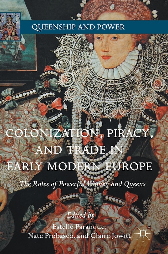 Couverture_Colonization, Piracy, And Trade In Early Modern Europe