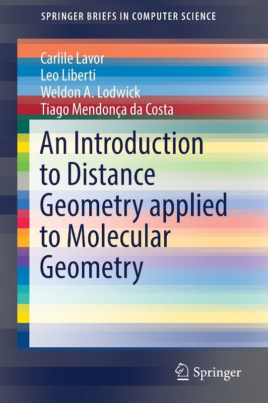 Front cover_An Introduction To Distance Geometry Applied To Molecular Geometry