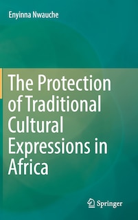 Front cover_The Protection Of Traditional Cultural Expressions In Africa