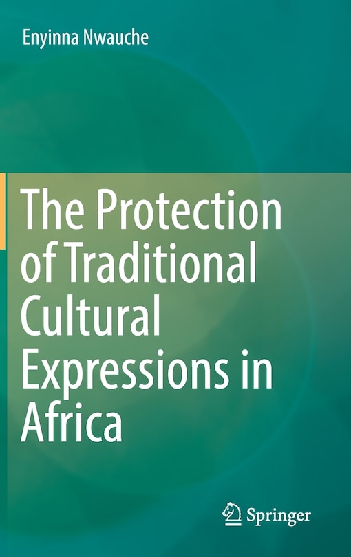 Front cover_The Protection Of Traditional Cultural Expressions In Africa