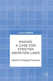 Front cover_Making A Case For Stricter Abortion Laws