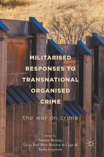 Couverture_Militarised Responses To Transnational Organised Crime
