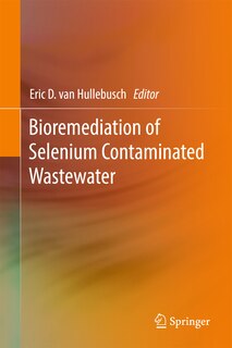 Couverture_Bioremediation Of Selenium Contaminated Wastewater