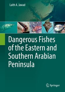 Couverture_Dangerous Fishes Of The Eastern And Southern Arabian Peninsula