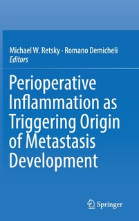Front cover_Perioperative Inflammation As Triggering Origin Of Metastasis Development