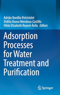 Front cover_Adsorption Processes For Water Treatment And Purification