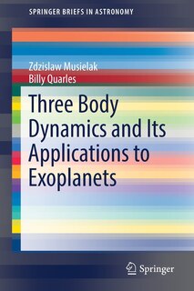 Front cover_Three Body Dynamics And Its Applications To Exoplanets
