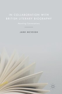 Front cover_In Collaboration With British Literary Biography