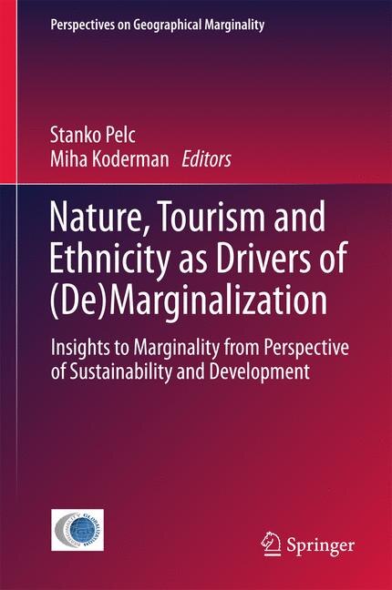 Front cover_Nature, Tourism And Ethnicity As Drivers Of (de)marginalization