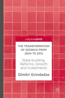 Front cover_The Transformation Of Georgia From 2004 To 2012