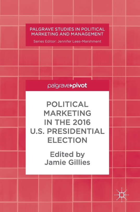 Couverture_Political Marketing In The 2016 U.s. Presidential Election