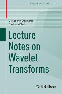 Front cover_Lecture Notes On Wavelet Transforms