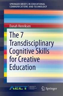 Front cover_The 7 Transdisciplinary Cognitive Skills For Creative Education