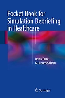 Front cover_Pocket Book For Simulation Debriefing In Healthcare