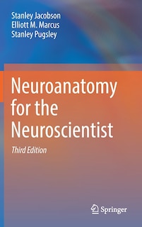 Front cover_Neuroanatomy For The Neuroscientist