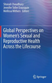 Front cover_Global Perspectives On Women's Sexual And Reproductive Health Across The Lifecourse