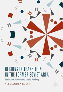 Couverture_Regions In Transition In The Former Soviet Area