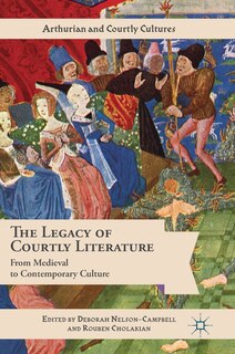 Front cover_The Legacy Of Courtly Literature
