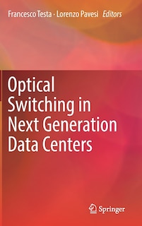 Front cover_Optical Switching In Next Generation Data Centers