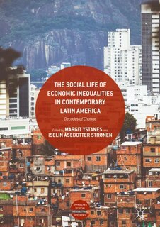 Couverture_The Social Life Of Economic Inequalities In Contemporary Latin America