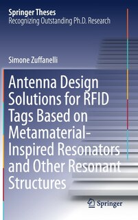 Couverture_Antenna Design Solutions For Rfid Tags Based On Metamaterial-inspired Resonators And Other Resonant Structures