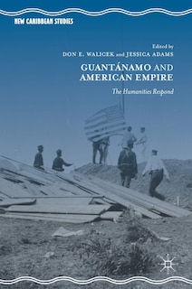 Front cover_Guantanamo And American Empire