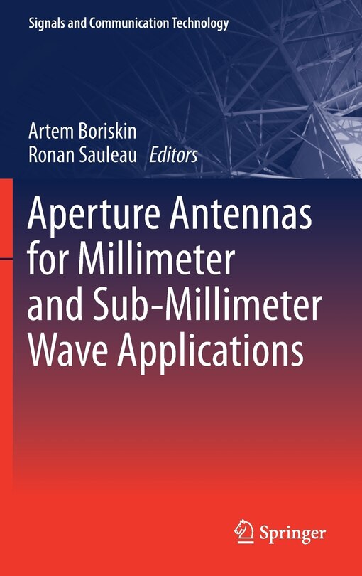 Front cover_Aperture Antennas For Millimeter And Sub-millimeter Wave Applications