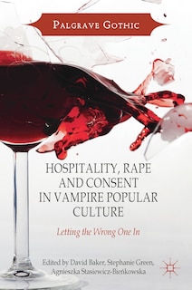 Front cover_Hospitality, Rape And Consent In Vampire Popular Culture