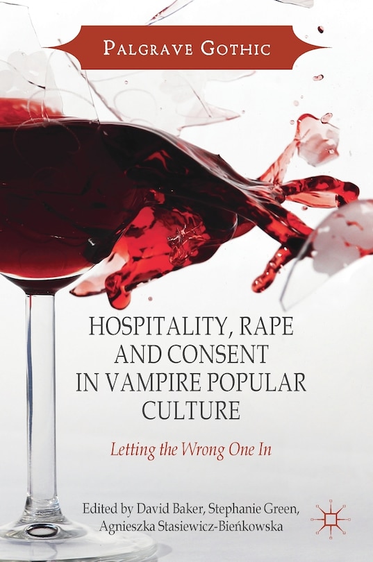 Front cover_Hospitality, Rape And Consent In Vampire Popular Culture
