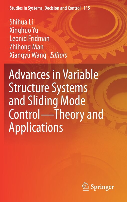 Front cover_Advances In Variable Structure Systems And Sliding Mode Control-theory And Applications