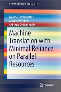 Couverture_Machine Translation With Minimal Reliance On Parallel Resources