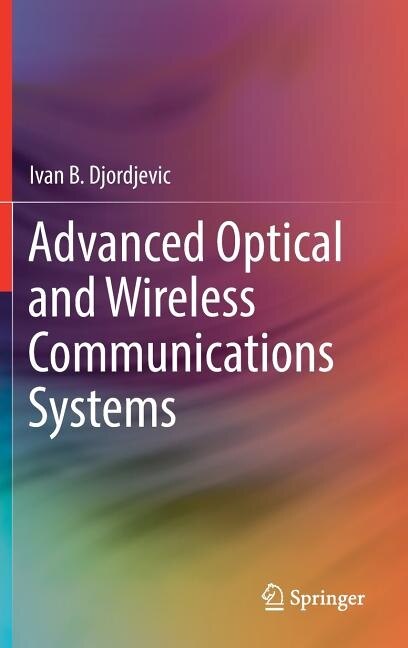 Front cover_Advanced Optical And Wireless Communications Systems