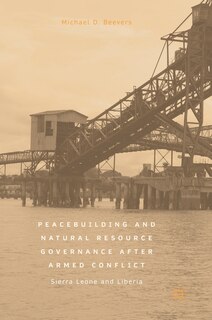 Front cover_Peacebuilding And Natural Resource Governance After Armed Conflict