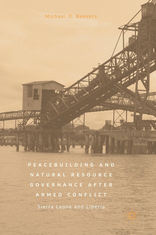 Front cover_Peacebuilding And Natural Resource Governance After Armed Conflict