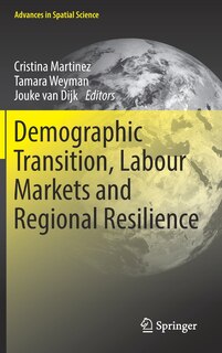 Front cover_Demographic Transition, Labour Markets And Regional Resilience