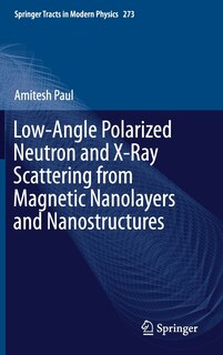 Couverture_Low-angle Polarized Neutron And X-ray Scattering From Magnetic Nanolayers And Nanostructures