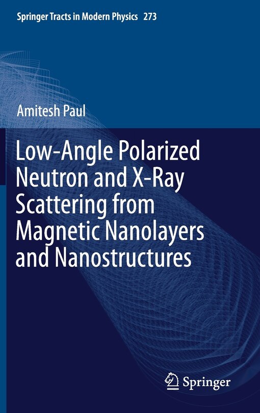 Couverture_Low-angle Polarized Neutron And X-ray Scattering From Magnetic Nanolayers And Nanostructures