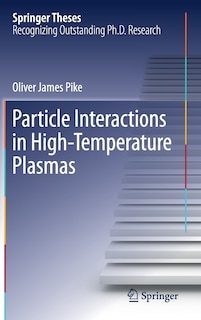 Front cover_Particle Interactions In High-temperature Plasmas