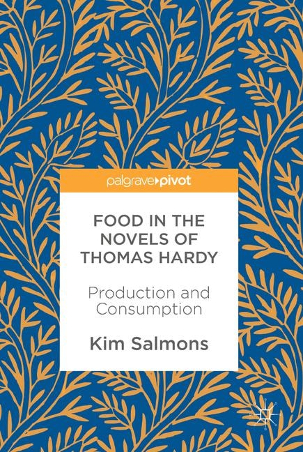 Front cover_Food In The Novels Of Thomas Hardy
