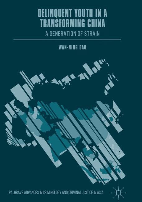 Front cover_Delinquent Youth In A Transforming China
