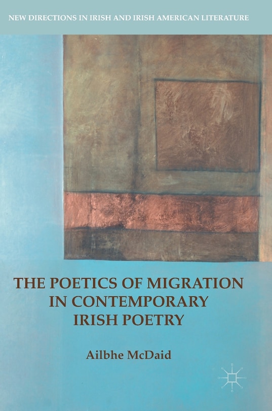 Front cover_Poetics of Migration in Contemporary Irish Poetry