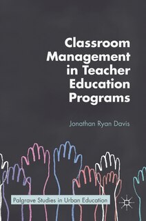 Front cover_Classroom Management In Teacher Education Programs