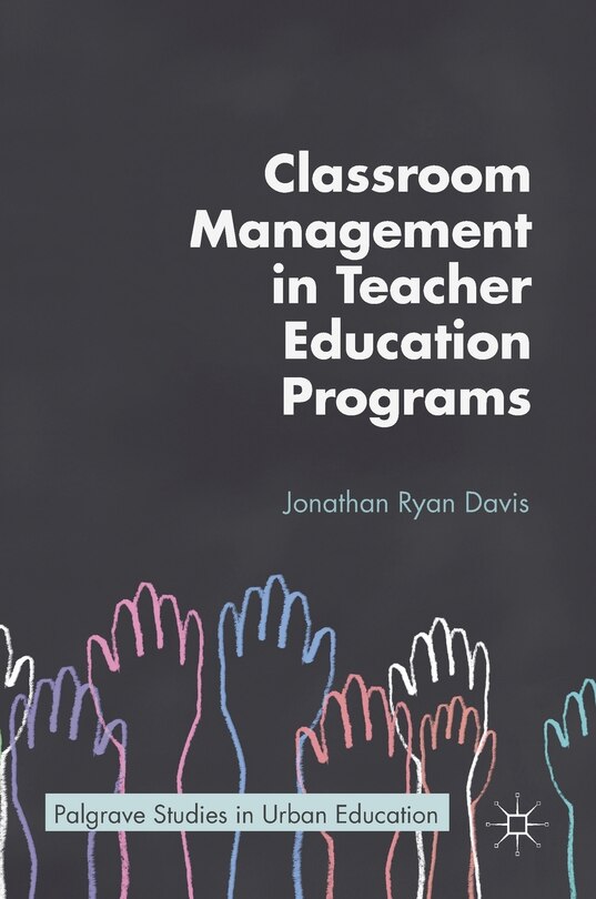 Front cover_Classroom Management In Teacher Education Programs